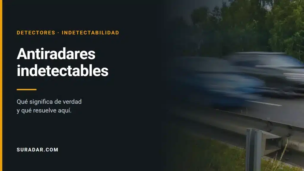 Antiradares indetectables: qué significa de verdad frente a un DDR