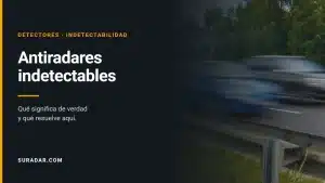 Antiradares indetectables: qué significa de verdad frente a un DDR