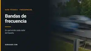 Bandas de frecuencia de los radares en España: K y Ka, equipo por equipo