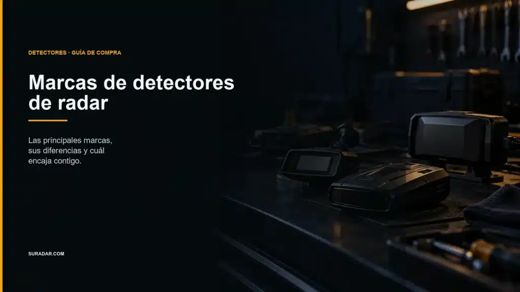 Marcas de detectores de radar: las principales, sus diferencias y cuál encaja contigo