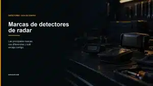 Marcas de detectores de radar: las principales, sus diferencias y cuál encaja contigo
